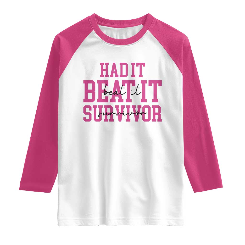 Breast Cancer Support Raglan Shirt Had it Beat it Survivor Gift TS10 White Heliconia Print Your Wear