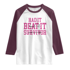 Breast Cancer Support Raglan Shirt Had it Beat it Survivor Gift TS10 White Maroon Print Your Wear