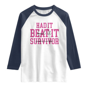 Breast Cancer Support Raglan Shirt Had it Beat it Survivor Gift TS10 White Navy Print Your Wear