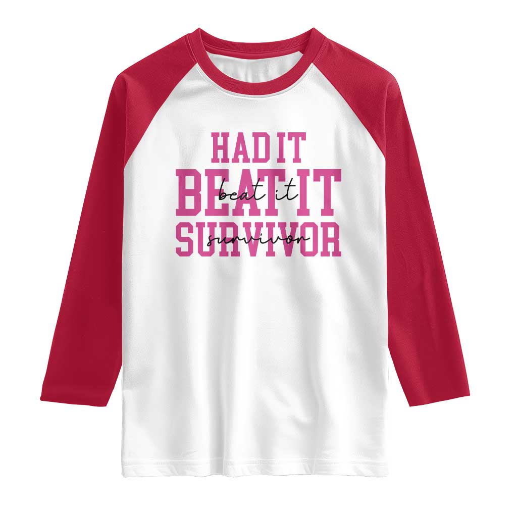 Breast Cancer Support Raglan Shirt Had it Beat it Survivor Gift TS10 White Red Print Your Wear
