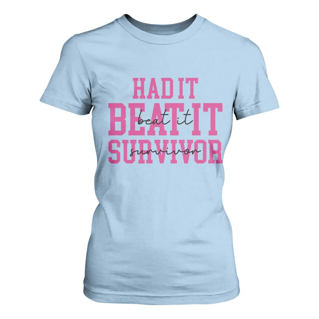 Breast Cancer Support T Shirt For Women Had it Beat it Survivor Gift TS10 Light Blue Print Your Wear