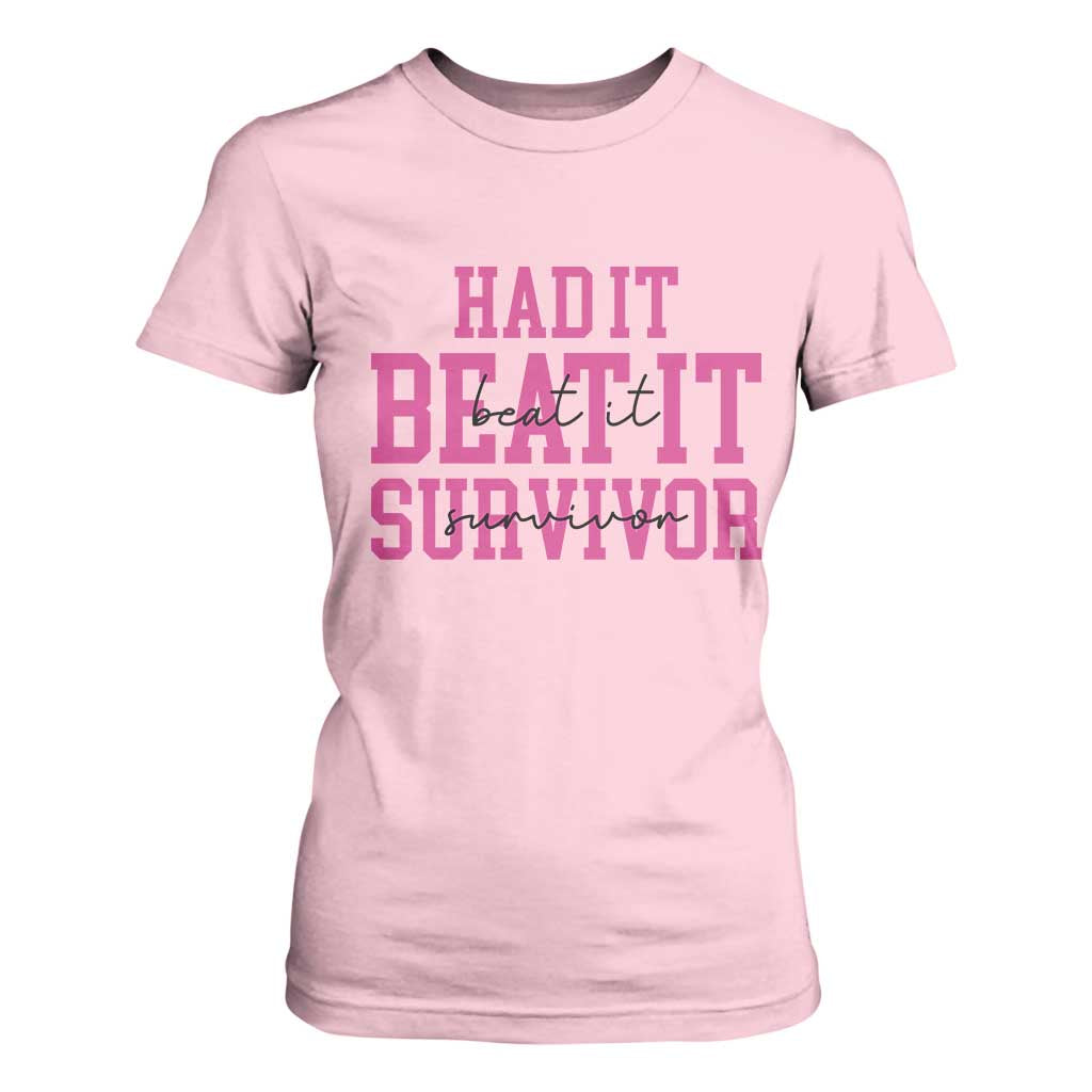 Breast Cancer Support T Shirt For Women Had it Beat it Survivor Gift TS10 Light Pink Print Your Wear