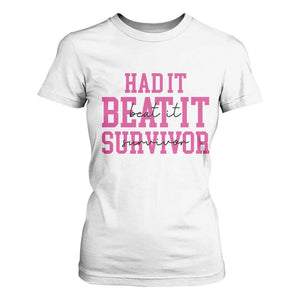 Breast Cancer Support T Shirt For Women Had it Beat it Survivor Gift TS10 White Print Your Wear