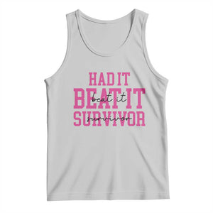 Breast Cancer Support Tank Top Had it Beat it Survivor Gift TS10 Ash Print Your Wear