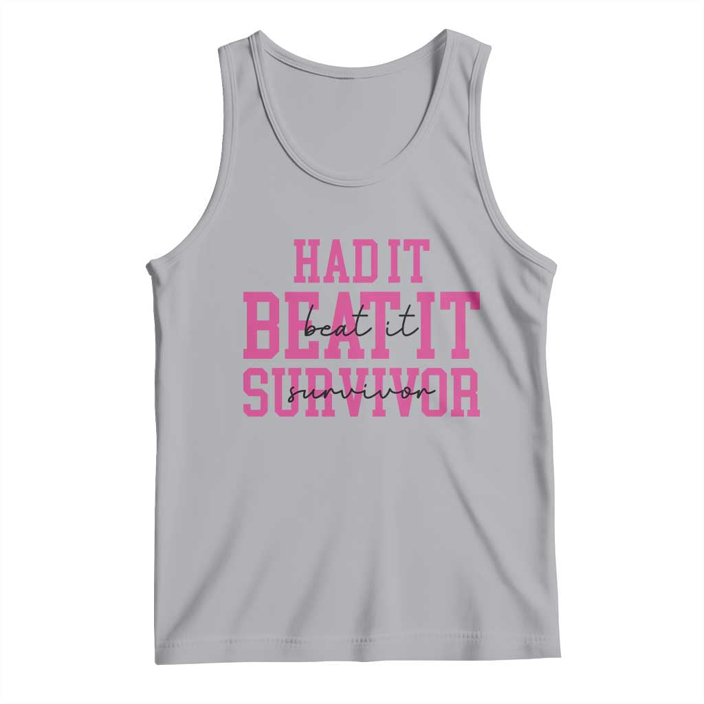 Breast Cancer Support Tank Top Had it Beat it Survivor Gift TS10 Athletic Heather Print Your Wear