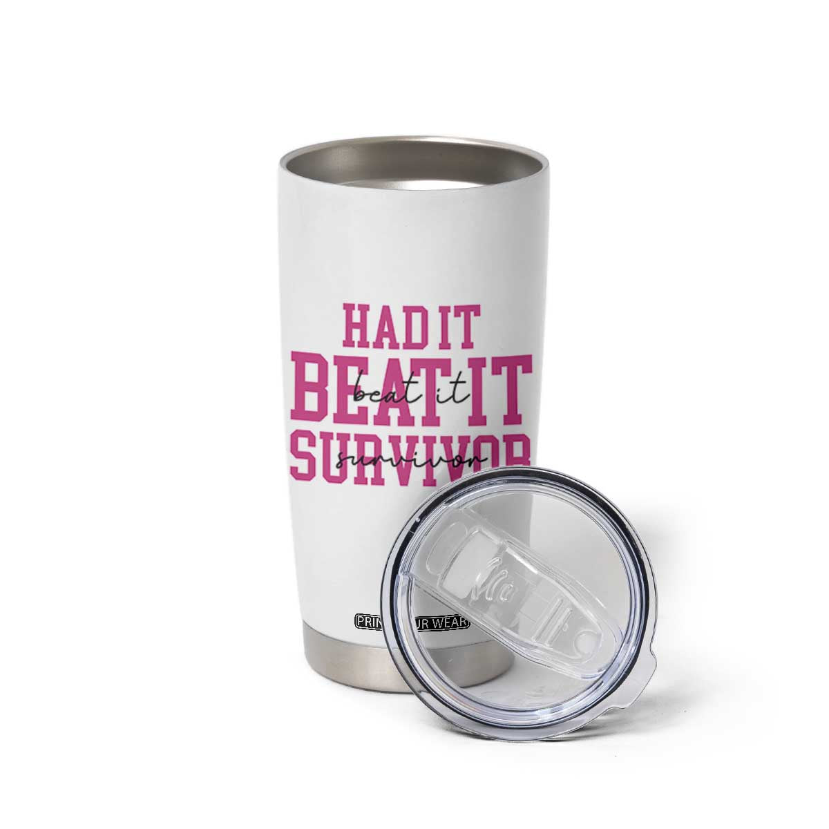 Breast Cancer Support Tumbler Cup Had it Beat it Survivor Gift TS10 Print Your Wear