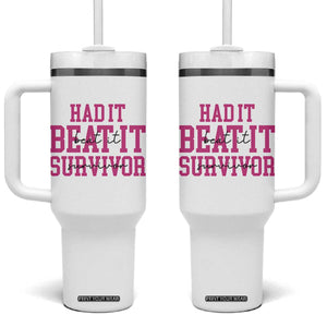 Breast Cancer Support Tumbler With Handle Had it Beat it Survivor Gift TS10 One Size: 40 oz White Print Your Wear
