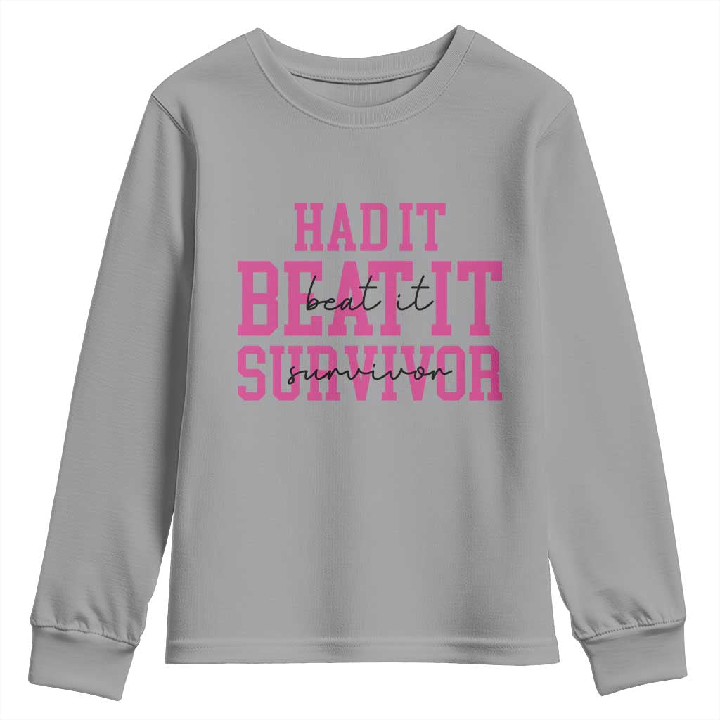 Breast Cancer Support Youth Sweatshirt Had it Beat it Survivor Gift TS10 Sport Gray Print Your Wear