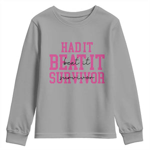 Breast Cancer Support Youth Sweatshirt Had it Beat it Survivor Gift TS10 Sport Gray Print Your Wear