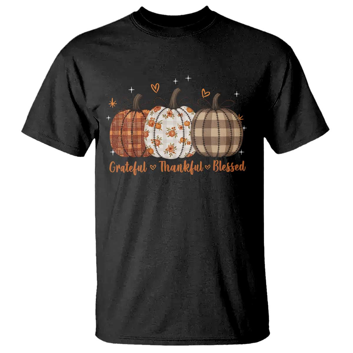 Grateful Thankful Blessed Pumpkin T Shirt Hello Thanksgiving Cozy Fall Autumn Rustic TS10 Black Print Your Wear