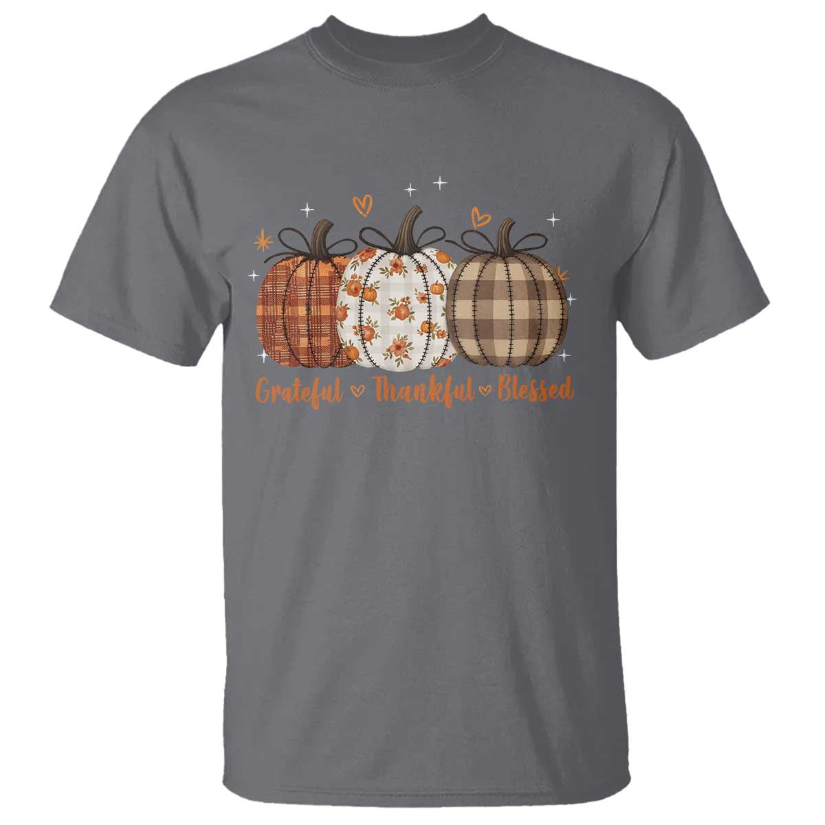 Grateful Thankful Blessed Pumpkin T Shirt Hello Thanksgiving Cozy Fall Autumn Rustic TS10 Charcoal Print Your Wear