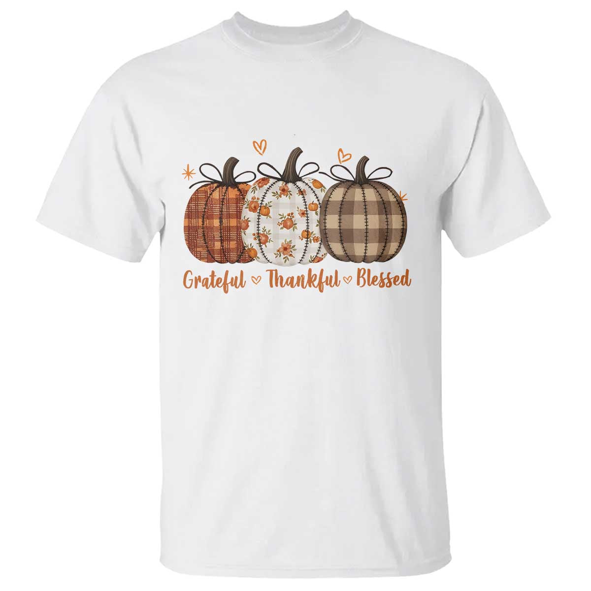 Grateful Thankful Blessed Pumpkin T Shirt Hello Thanksgiving Cozy Fall Autumn Rustic TS10 White Print Your Wear