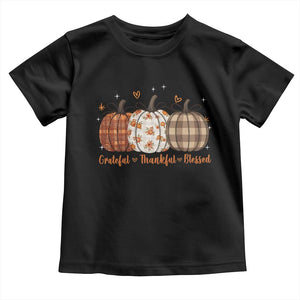 Grateful Thankful Blessed Pumpkin Toddler T Shirt Hello Thanksgiving Cozy Fall Autumn Rustic TS10 Black Print Your Wear