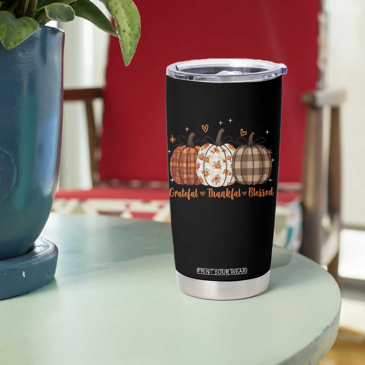 Grateful Thankful Blessed Pumpkin Tumbler Cup Hello Thanksgiving Cozy Fall Autumn Rustic TS10 Print Your Wear