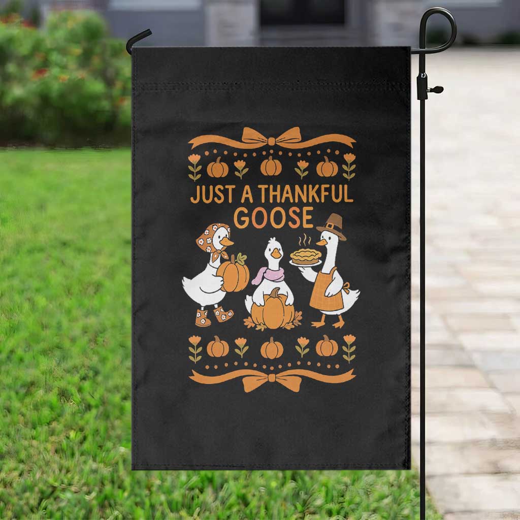 Just a Thankful Goose Garden Flag Thanksgiving Silly Gooses TS10 Print Your Wear