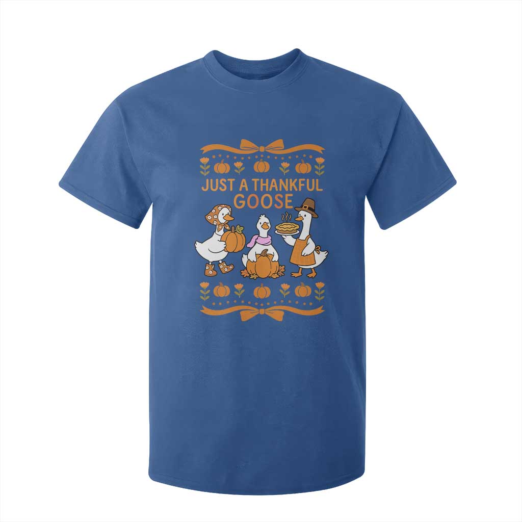 Just a Thankful Goose T Shirt For Kid Thanksgiving Silly Gooses TS10 Royal Blue Print Your Wear