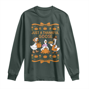 Just a Thankful Goose Long Sleeve Shirt Thanksgiving Silly Gooses TS10 Dark Forest Green Print Your Wear
