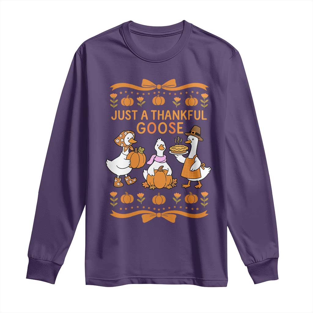Just a Thankful Goose Long Sleeve Shirt Thanksgiving Silly Gooses TS10 Purple Print Your Wear