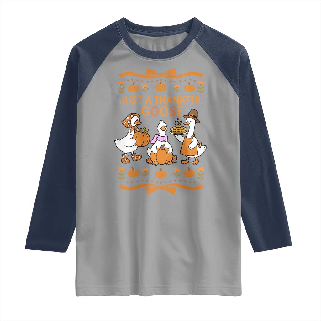 Just a Thankful Goose Raglan Shirt Thanksgiving Silly Gooses TS10 Sport Gray Navy Print Your Wear