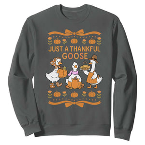 Just a Thankful Goose Sweatshirt Thanksgiving Silly Gooses TS10 Dark Heather Print Your Wear