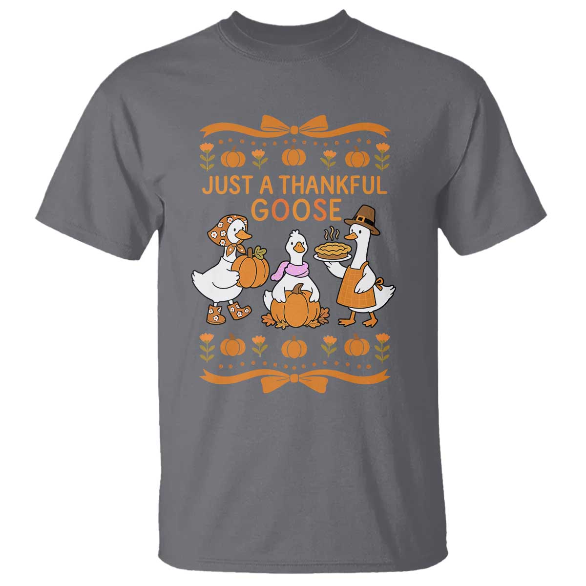 Just a Thankful Goose T Shirt Thanksgiving Silly Gooses TS10 Charcoal Print Your Wear