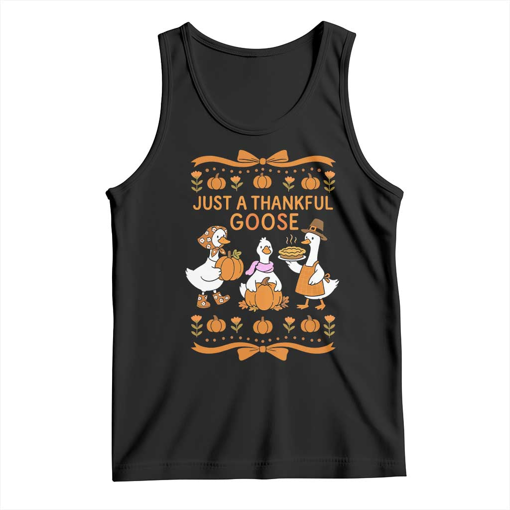 Just a Thankful Goose Tank Top Thanksgiving Silly Gooses TS10 Black Print Your Wear