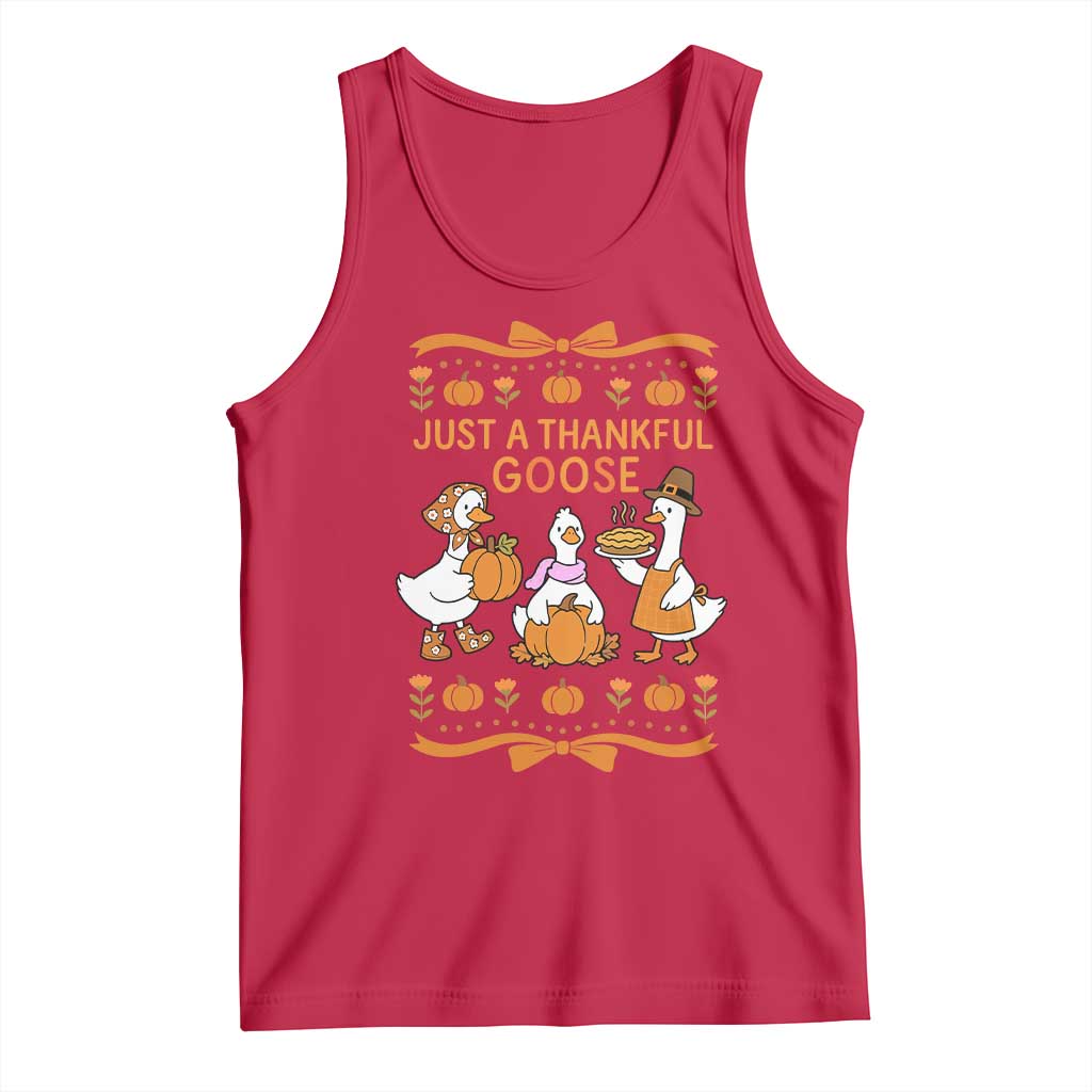 Just a Thankful Goose Tank Top Thanksgiving Silly Gooses TS10 Red Print Your Wear
