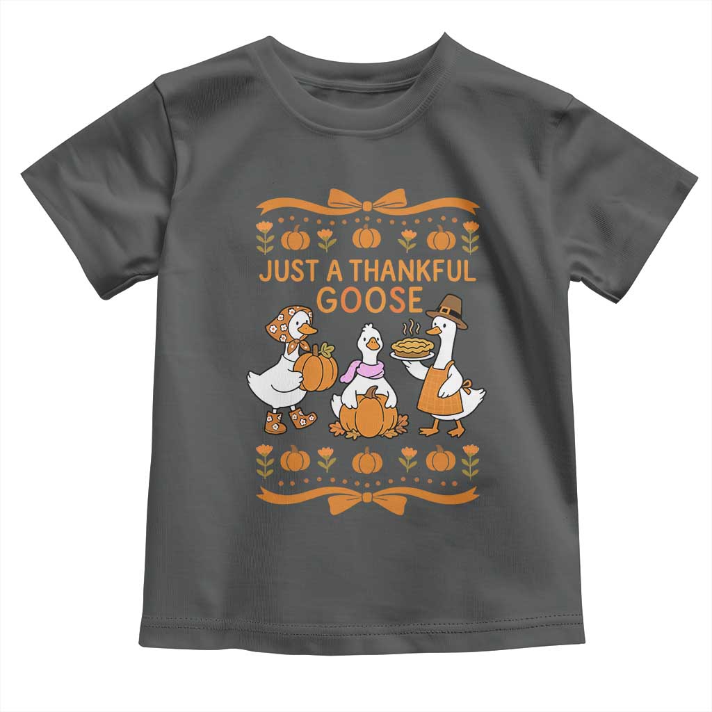Just a Thankful Goose Toddler T Shirt Thanksgiving Silly Gooses TS10 Dark Heather Print Your Wear
