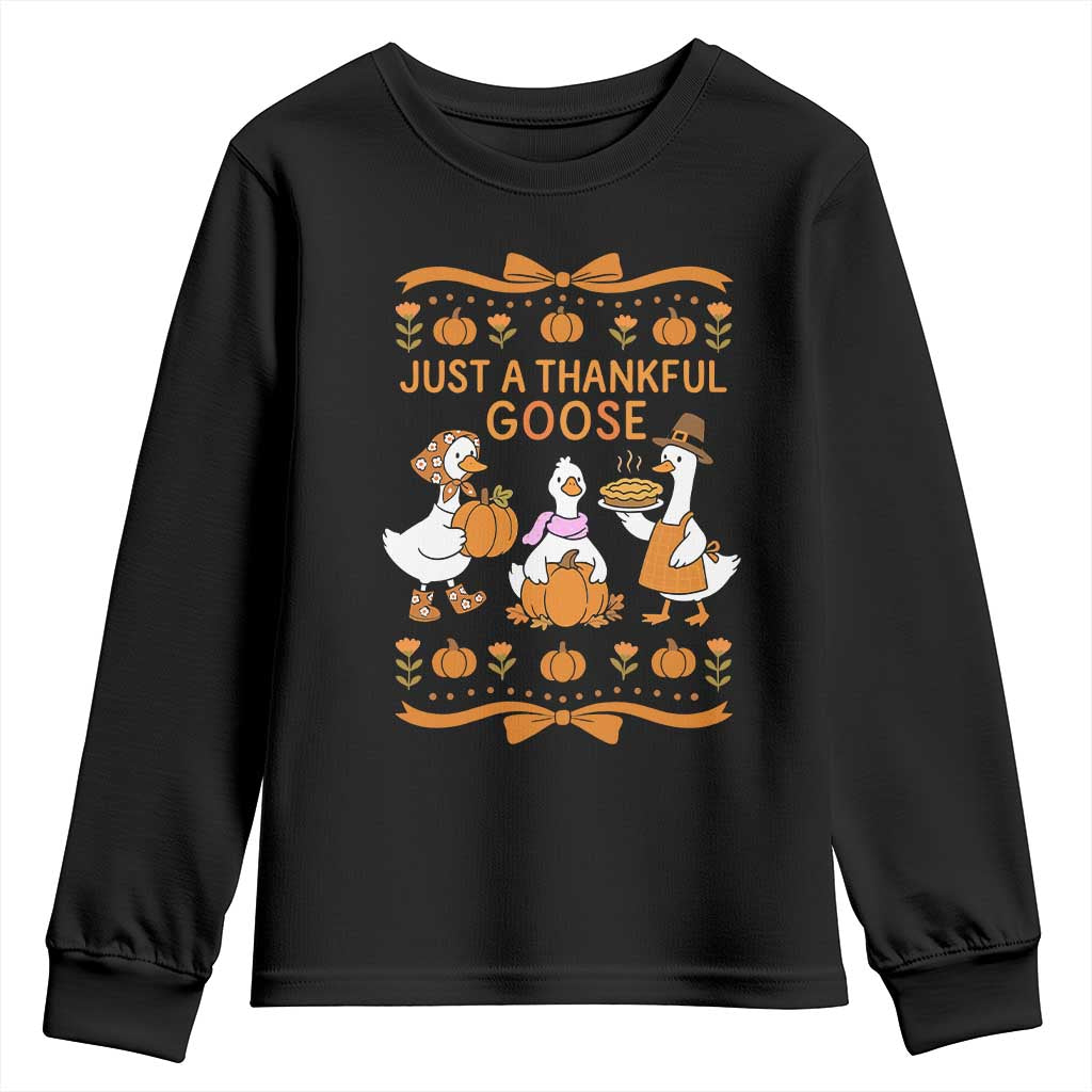 Just a Thankful Goose Youth Sweatshirt Thanksgiving Silly Gooses TS10 Black Print Your Wear
