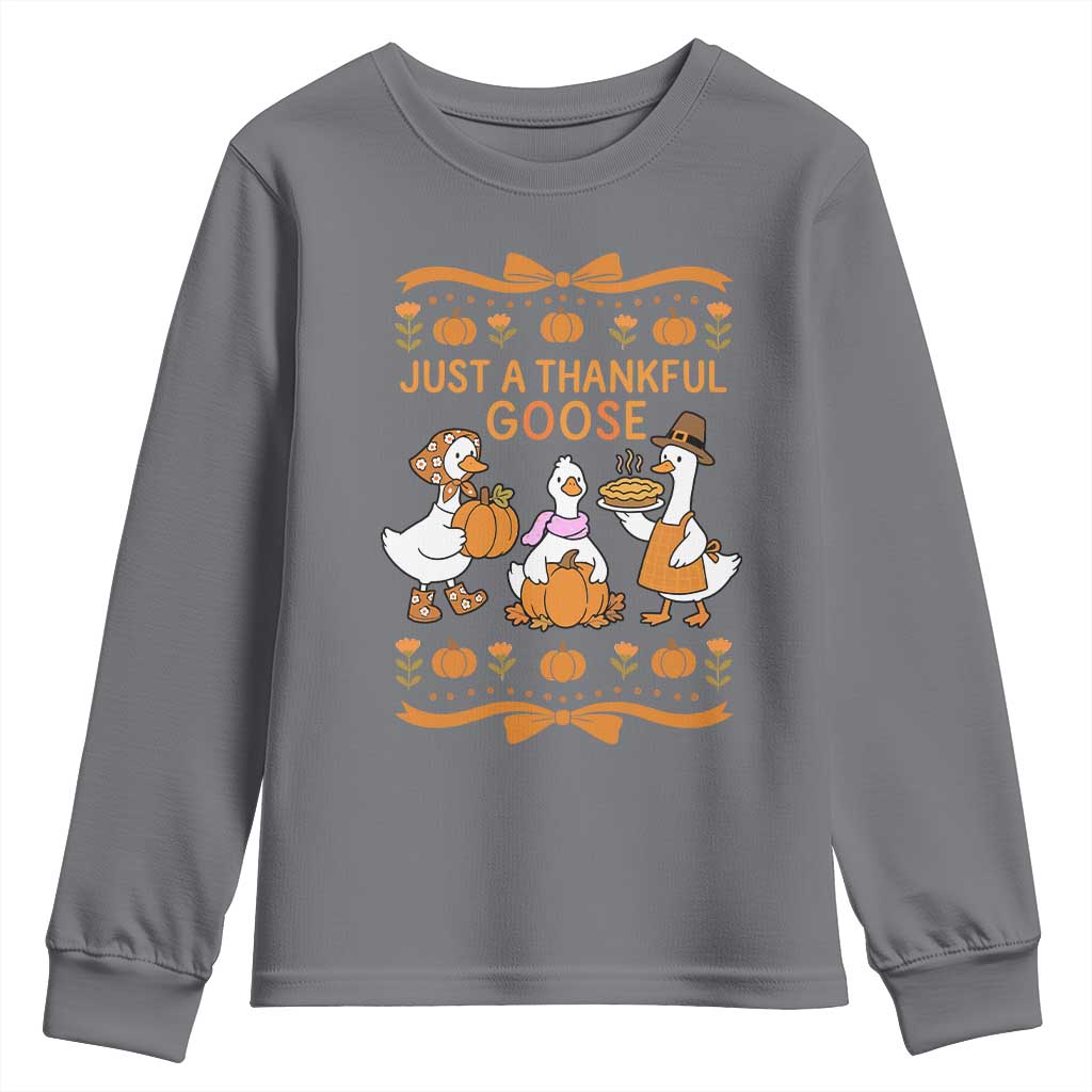 Just a Thankful Goose Youth Sweatshirt Thanksgiving Silly Gooses TS10 Charcoal Print Your Wear