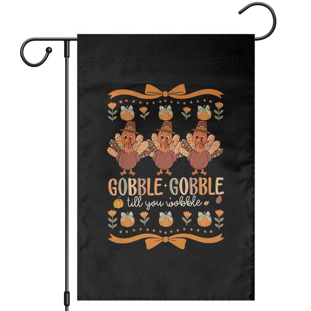 Gobble Gobble Till You Wobble Garden Flag Funny Thanksgiving Turkey TS10 Black Print Your Wear
