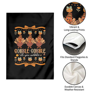 Gobble Gobble Till You Wobble Garden Flag Funny Thanksgiving Turkey TS10 Print Your Wear