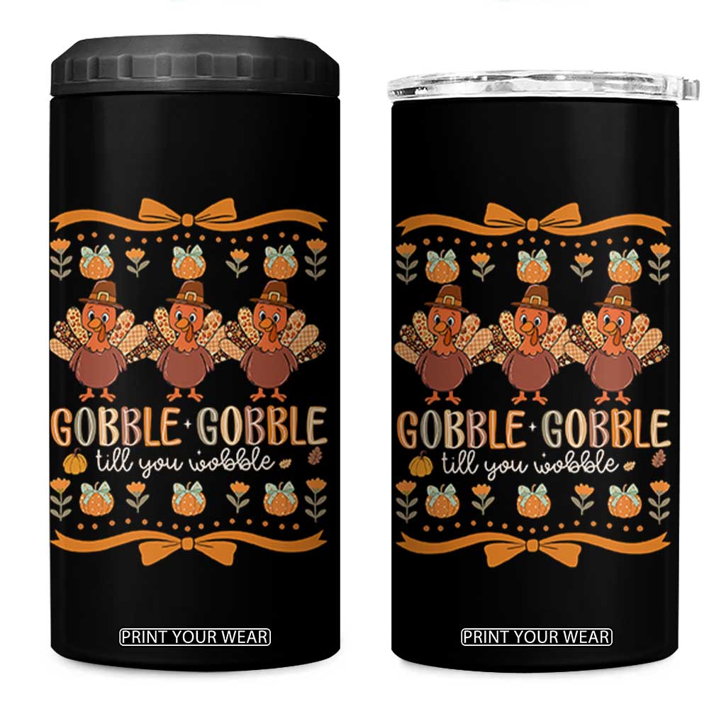 Gobble Gobble Till You Wobble 4 in 1 Can Cooler Tumbler Funny Thanksgiving Turkey TS10 One Size: 16 oz Black Print Your Wear