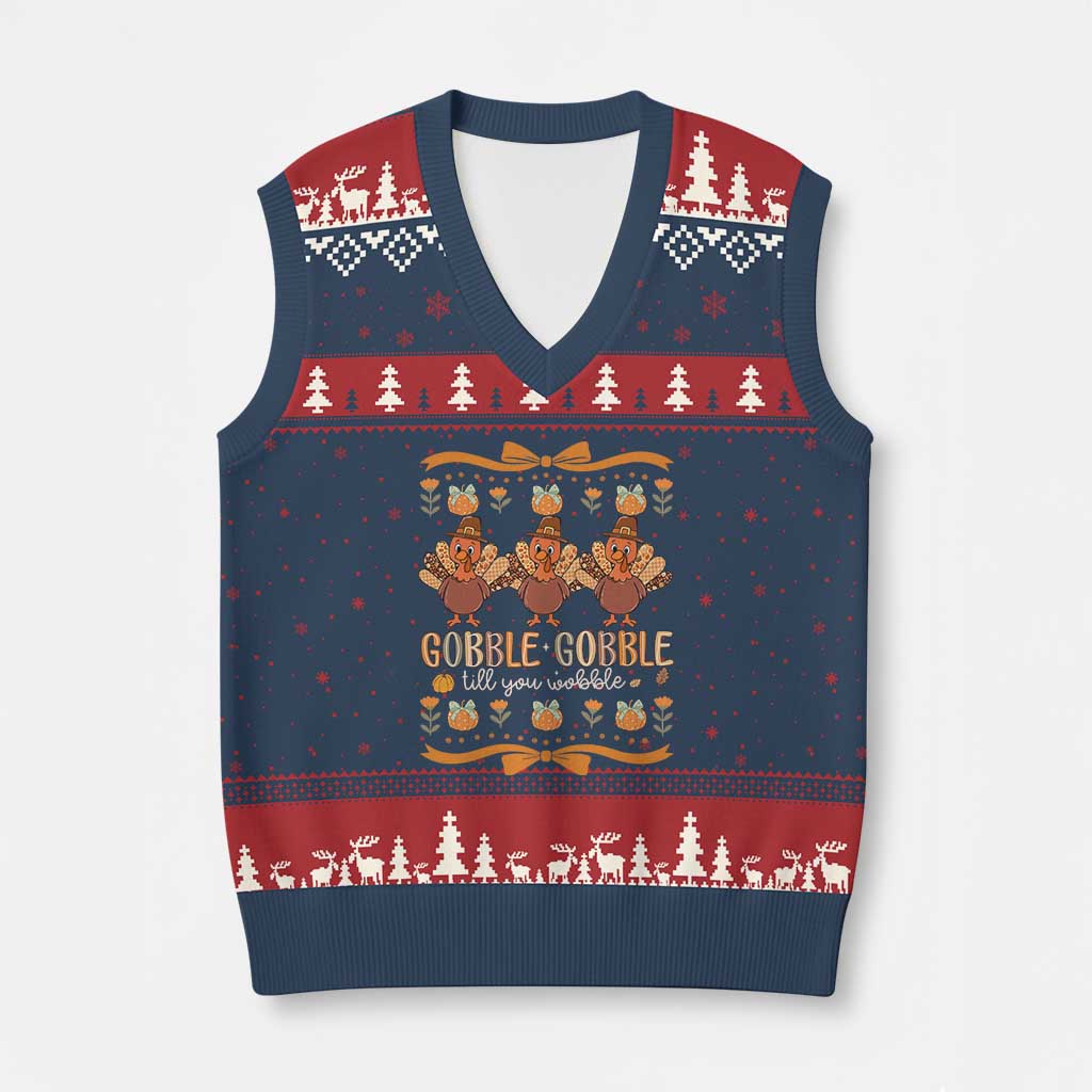Gobble Gobble Till You Wobble V-Neck Knit Sweater Vest Funny Thanksgiving Turkey TS10 Navy Red Print Your Wear