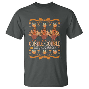 Gobble Gobble Till You Wobble T Shirt Funny Thanksgiving Turkey TS10 Dark Heather Print Your Wear