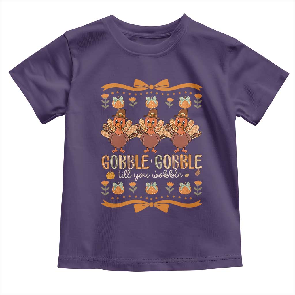 Gobble Gobble Till You Wobble Toddler T Shirt Funny Thanksgiving Turkey TS10 Purple Print Your Wear