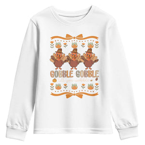 Gobble Gobble Till You Wobble Youth Sweatshirt Funny Thanksgiving Turkey TS10 White Print Your Wear