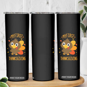 My First Thanksgiving Skinny Tumbler Funny Thanksgiving Turkey TS10 Print Your Wear
