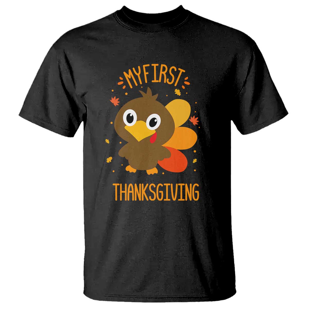 My First Thanksgiving T Shirt Funny Thanksgiving Turkey TS10 Black Print Your Wear
