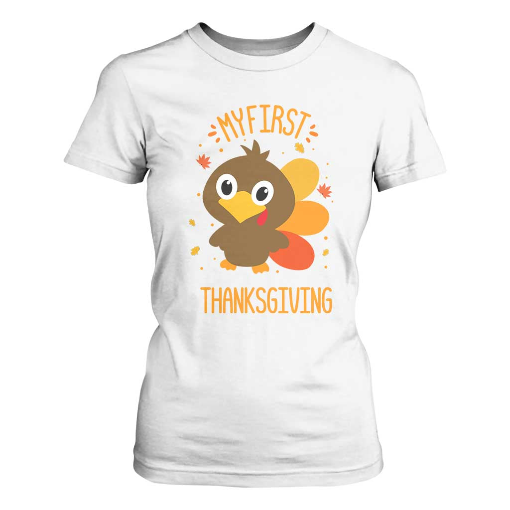 My First Thanksgiving T Shirt For Women Funny Thanksgiving Turkey TS10 White Print Your Wear