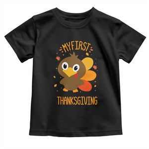 My First Thanksgiving Toddler T Shirt Funny Thanksgiving Turkey TS10 Black Print Your Wear