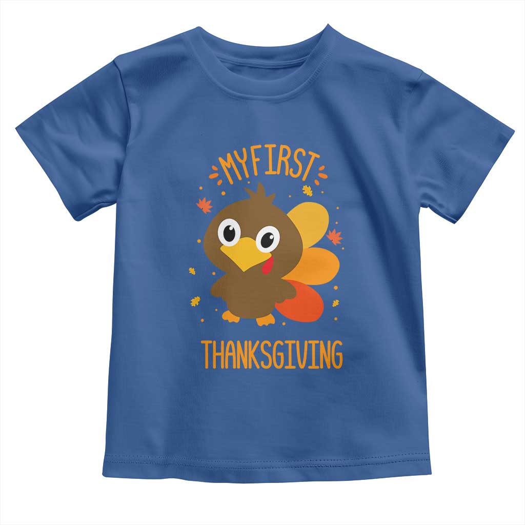 My First Thanksgiving Toddler T Shirt Funny Thanksgiving Turkey TS10 Royal Blue Print Your Wear