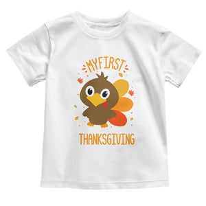 My First Thanksgiving Toddler T Shirt Funny Thanksgiving Turkey TS10 White Print Your Wear