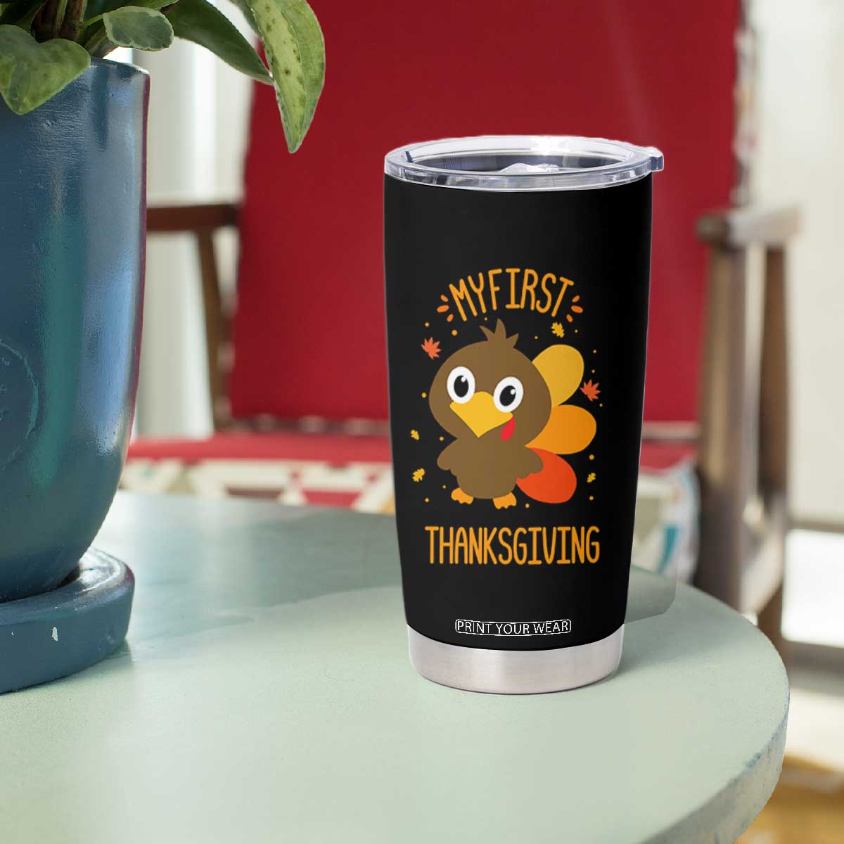 My First Thanksgiving Tumbler Cup Funny Thanksgiving Turkey TS10 Print Your Wear