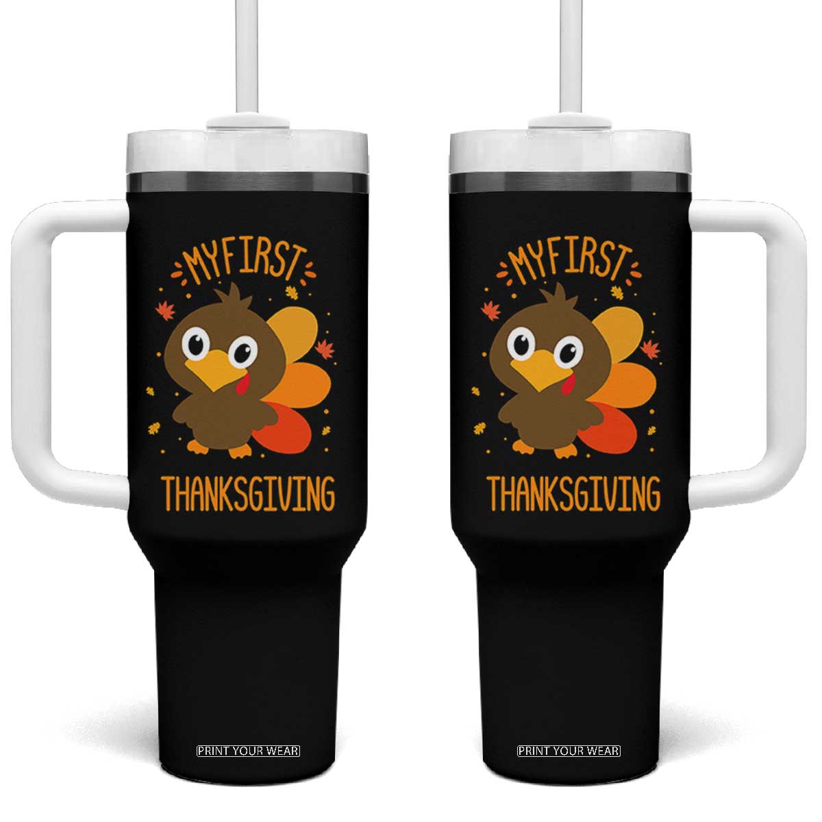 My First Thanksgiving Tumbler With Handle Funny Thanksgiving Turkey TS10 One Size: 40 oz Black Print Your Wear