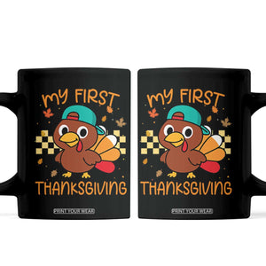 My First Thanksgiving Coffee Mug Funny Newborn Thanksgiving Turkey Boys TS10 Black Print Your Wear