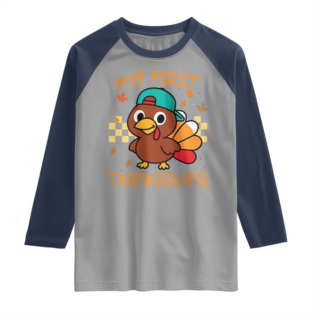 My First Thanksgiving Raglan Shirt Funny Newborn Thanksgiving Turkey Boys TS10 Sport Gray Navy Print Your Wear