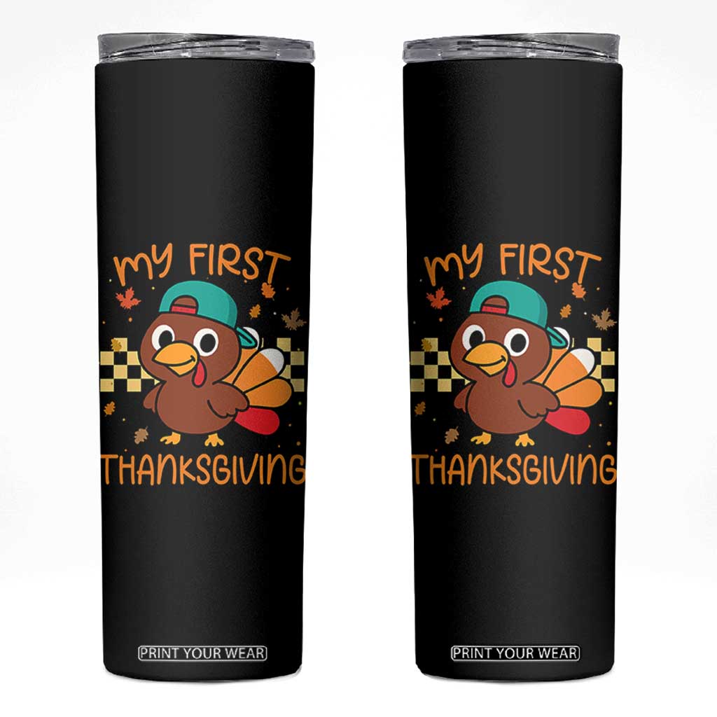My First Thanksgiving Skinny Tumbler Funny Newborn Thanksgiving Turkey Boys TS10 Black Print Your Wear