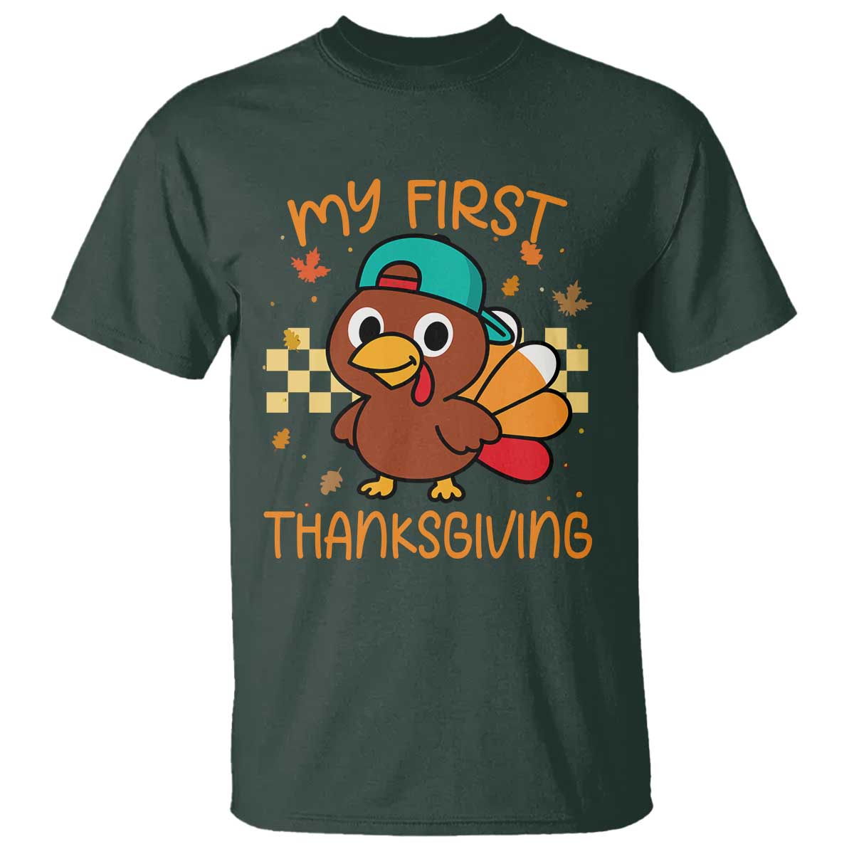 My First Thanksgiving T Shirt Funny Newborn Thanksgiving Turkey Boys TS10 Dark Forest Green Print Your Wear