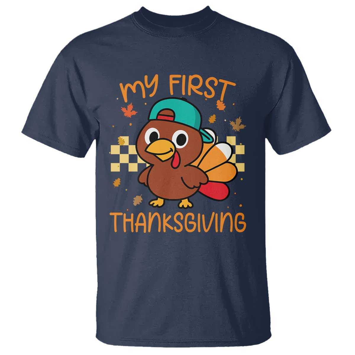 My First Thanksgiving T Shirt Funny Newborn Thanksgiving Turkey Boys TS10 Navy Print Your Wear